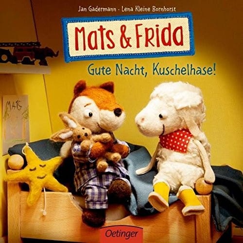 Mats & Frida. Gute Nacht, Kuschelhase!
