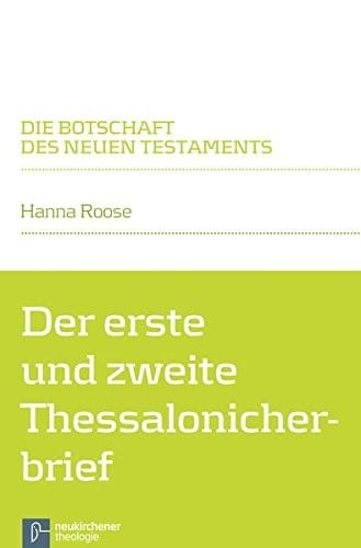 Der Erste Und Zweite Thessalonicherbrief