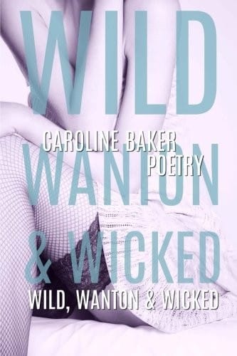 Wild, Wanton & Wicked
