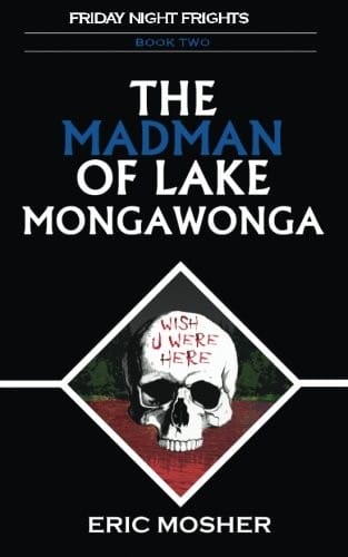 The Madman of Lake Mongawonga