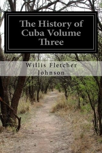 The History of Cuba Volume Three