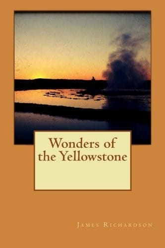 Wonders of the Yellowstone
