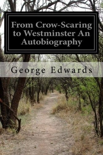 From Crow-Scaring to Westminster An Autobiography