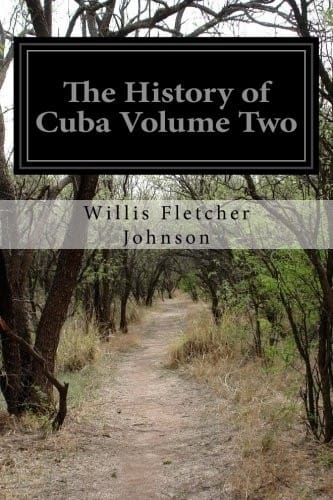 The History of Cuba Volume Two