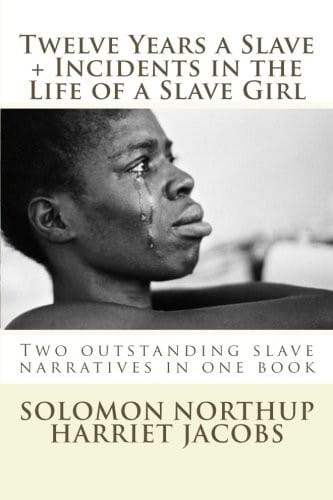 Twelve Years a Slave, Incidents in the Life of a Slave Girl