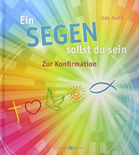 Ein Segen sollst du sein