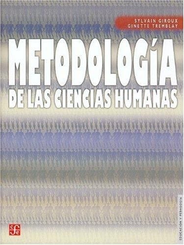 Metodologia de las ciencias humanas : la investigacion en accion