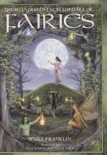 Illustrated Encylopedia of Fairies