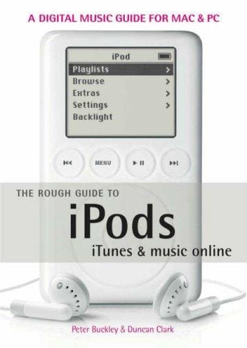 The rough guide to iPods, iTunes & music online