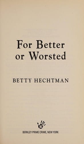 For better or worsted