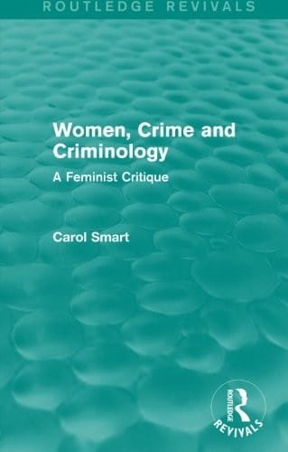 Women, crime, and criminology
