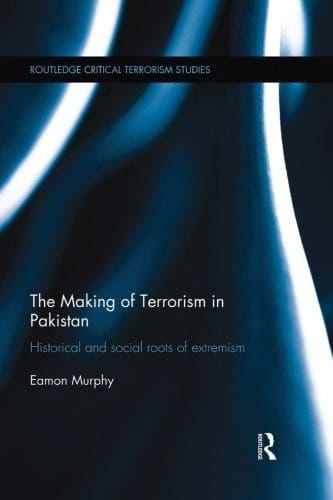 The making of terrorism in Pakistan