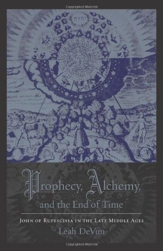 Prophecy, alchemy, and the end of time