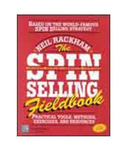 The SPIN selling fieldbook