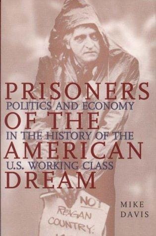 Prisoners of the American dream
