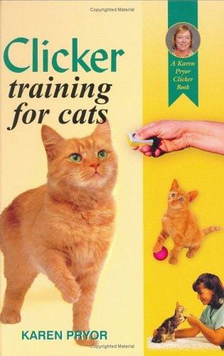 Clicker Training Your Cat (A Karen Pryor Clicker Book)