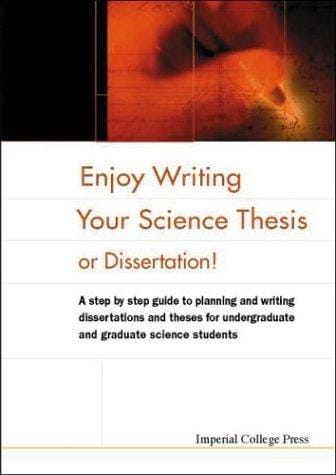 Enjoy writing your science thesis or dissertation