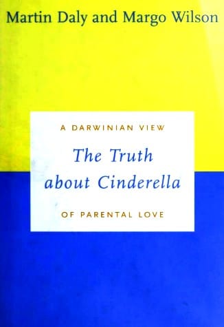 The truth about Cinderella : a Darwinian view of parental love