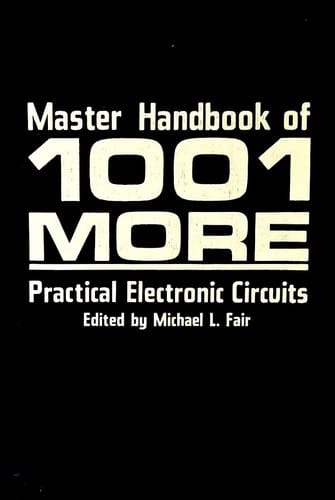 Master handbook of 1001 more practical electronic circuits