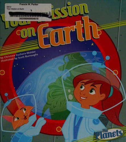 Your mission on Earth