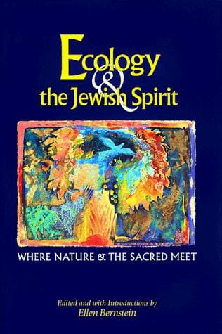Ecology & the Jewish spirit