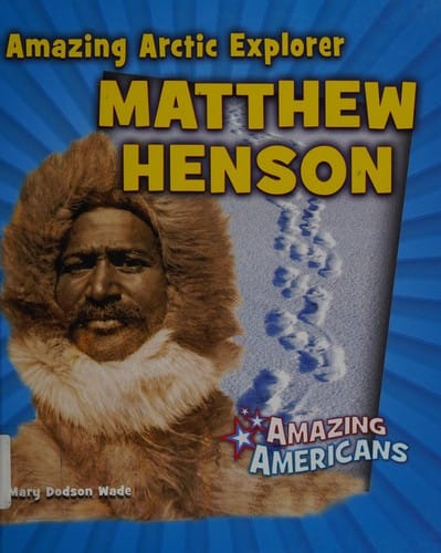 Amazing arctic explorer Matthew Henson