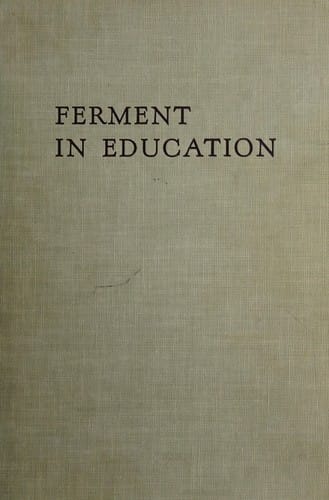 Ferment in education