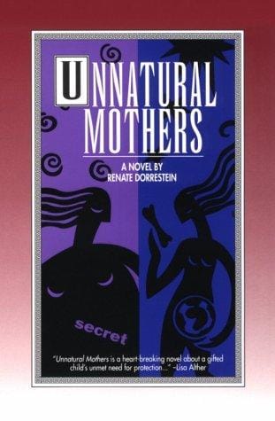 Unnatural mothers