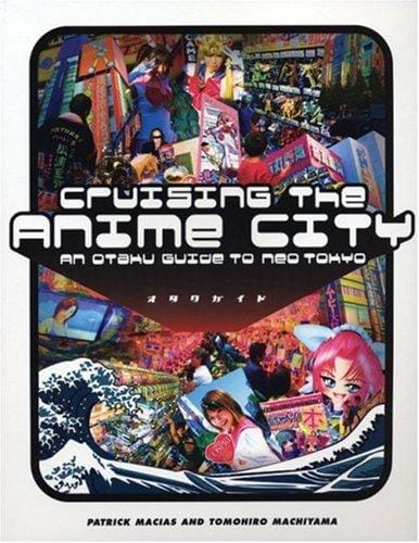 Cruising the anime city