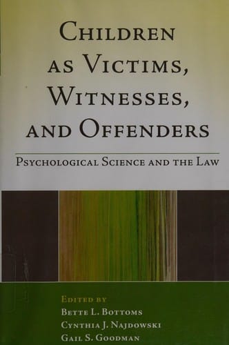 Children as victims, witnesses, and offenders