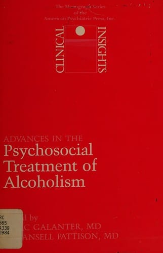 Advances in the psychosocial treatment of alcoholism