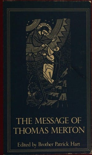 The Message of Thomas Merton
