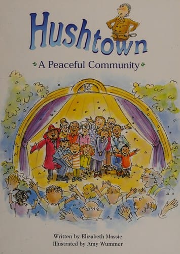 Hushtown A Peaceful Community