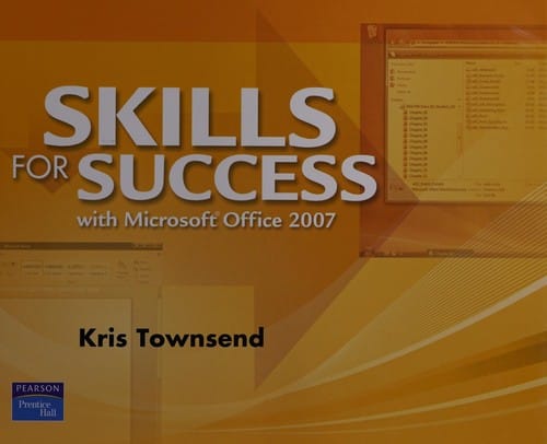 Skills for success with Microsoft Office 2007 ®