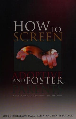 How to screen adoptive and foster parents