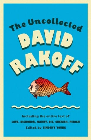 The uncollected David Rakoff