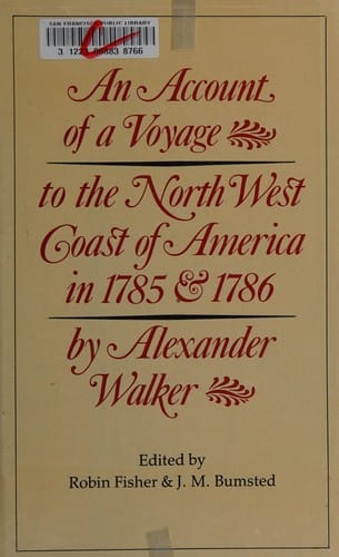 An Account of a Voyage to the North West Coast of America in 1785 and 1786