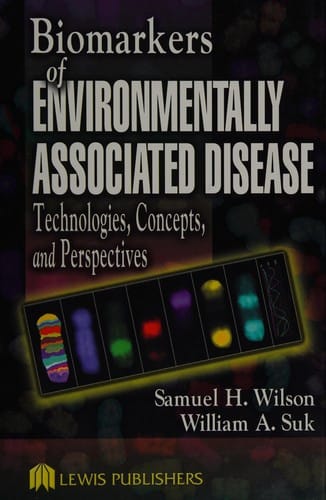 Biomarkers of environmentally associated disease