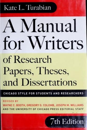 A manual for writers of research papers, theses, and dissertations