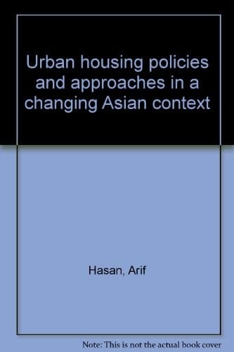 Urban housing policies and approaches in a changing Asian context