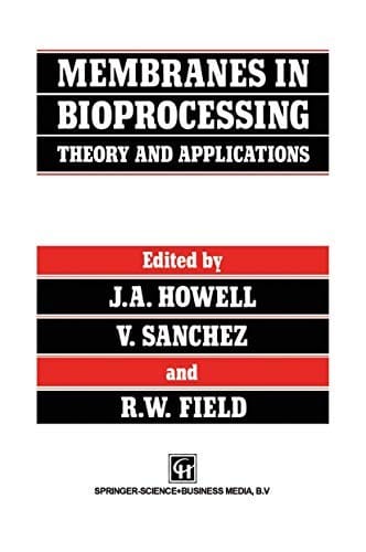 Membranes in bioprocessing