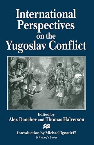 International perspectives on the Yugoslav conflict