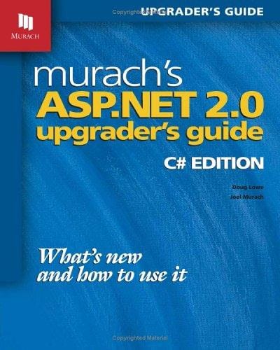Murach's ASP.NET 2.0 upgrader's guide