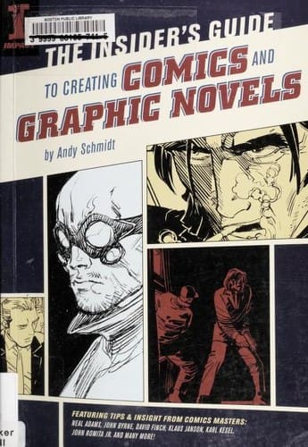The insider's guide to creating comics and graphic novels