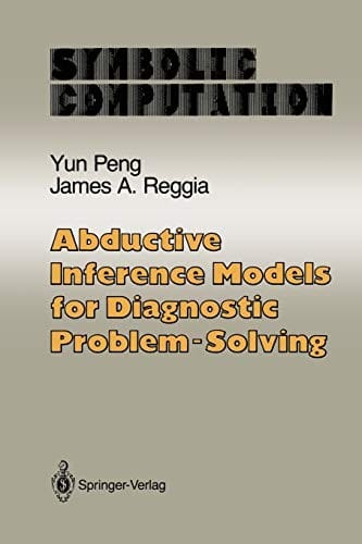 Abductive inference models fordiagnostic problem-solving