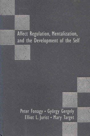 Affect regulation, mentalization, and the development of the self