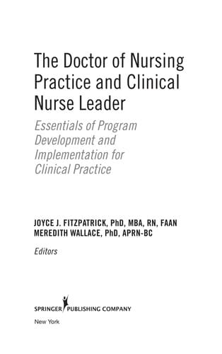 The doctor of nursing practice and clinical nurse leader