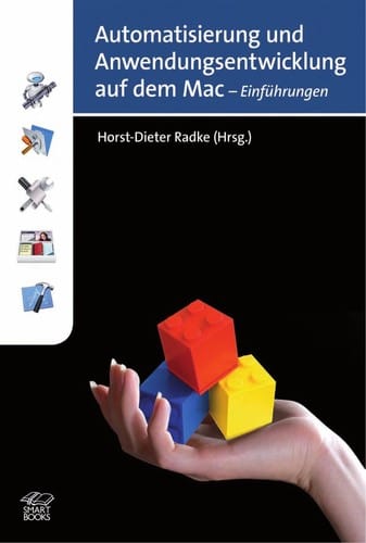Automatisierung und Anwendungsentwicklung auf dem Mac