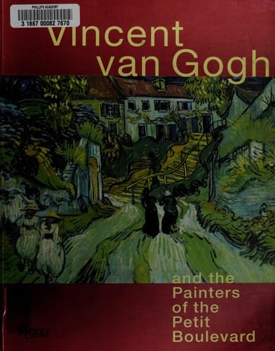 Vincent Van Gogh and the painters of the petit boulevard