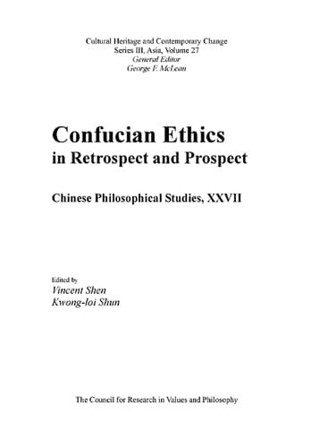 Confucian ethics in retrospect and prospect